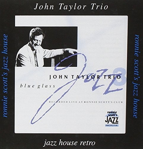 Taylor,john Trio - Blue Glass - Music CD