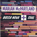 Mcpartland,marian - Bossa Nova + Soul - Music CD