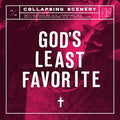 Collapsing Scenery - God's Least Favorite - Vinyl Record