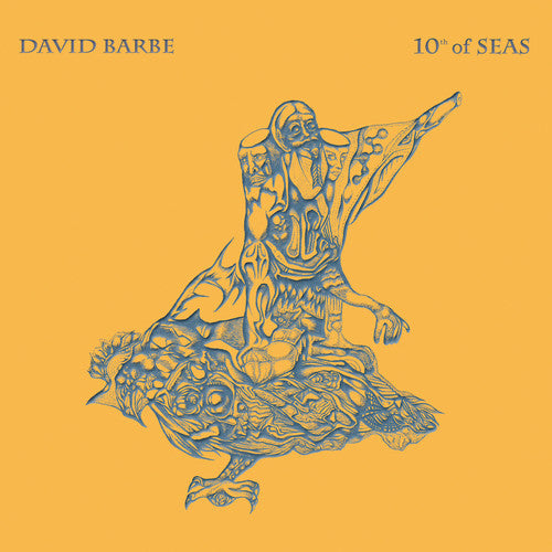 Barbe,david - 10th Of Seas - Music CD