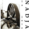 Nadja - La Joie - Vinyl Record