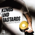 Negro,roberto - Kings & Bastards - Music CD