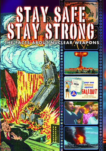 Stay Safe Stay Strong: Facts About Nuclear Weapons - Stay Safe Stay Strong: Facts About Nuclear Weapons - DVD