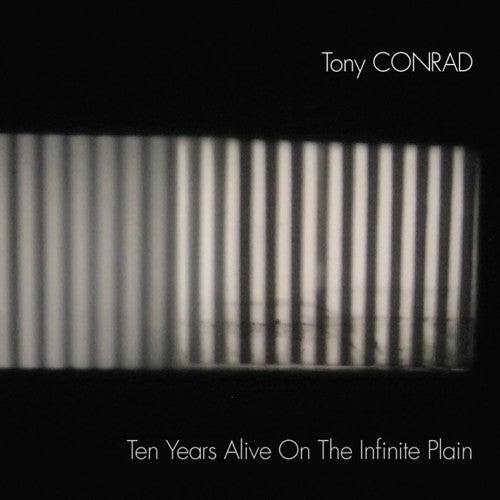 Conrad,tony - Ten Years Alive On The Infinite Plain - Vinyl Record