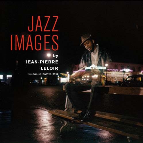 Leloir,jean-pierre / Jones,quincy / Leloir,marion - Jazz Images - Books