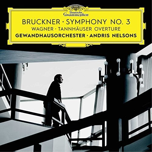 Bruckner / Nelsons / Gewandhausorchester Leipzig - Symphony No 3 / Wagner: Tannhauser Overture - Music CD