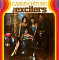 Exciters - Caviar & Chitlins - Vinyl Record