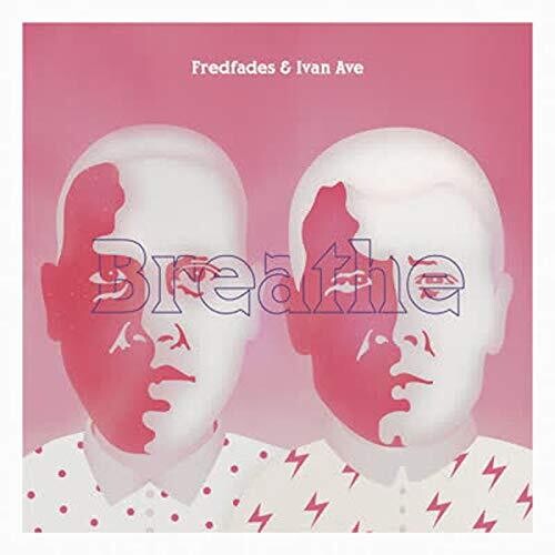 Fredfades & Ivan Ave - Breathe - Vinyl Record