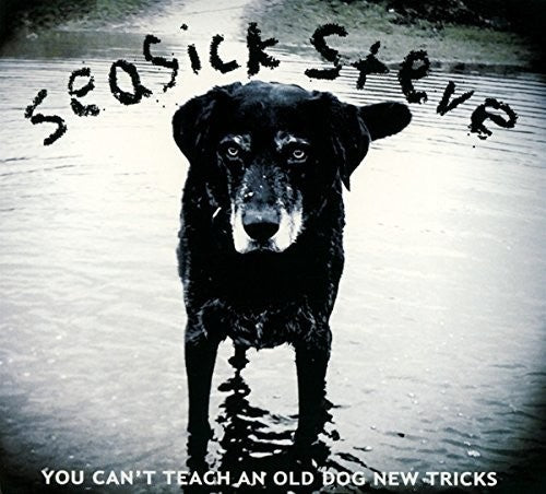 Seasick Steve - You Can't Teach An Old Dog New Tricks - Music CD