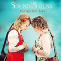 Sound Of The Sirens - For All Our Sins - Music CD