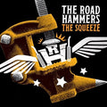 Road Hammers - Squeeze - Music CD