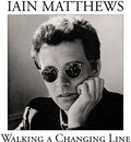 Matthews,ian - Walking A Changing Line - Music CD