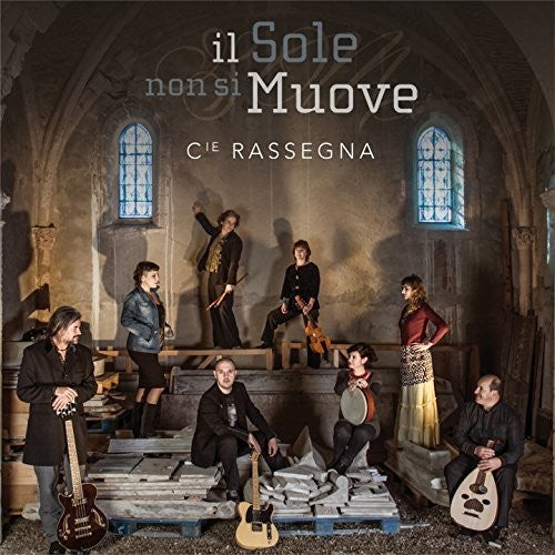Rassegna,cie - Il Sole Non Si Muove - Music CD