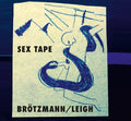 Brotzmann,peter / Leigh,heather - Sex Tape - Music CD