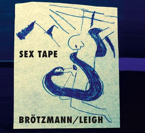 Brotzmann,peter / Leigh,heather - Sex Tape - Music CD