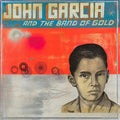 Garcia,john - John Garcia & Band Of Gold - Vinyl Record