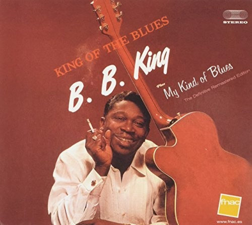 King,b.b. - King Of The Blues / My Kind Of Blues - Music CD