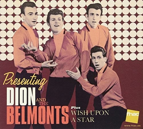 Dion & The Belmonts - Presenting Dion & The Belmonts / Wish Upon A - Music CD