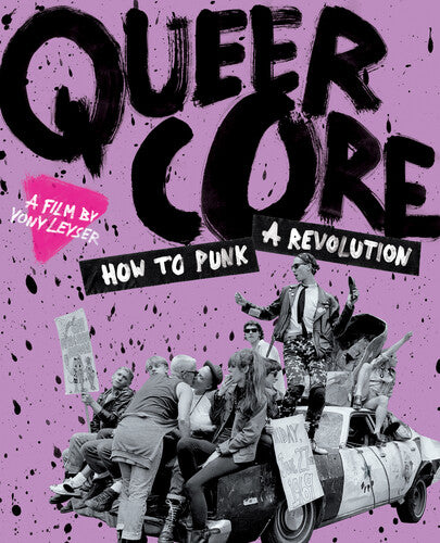 Queercore: How To Punk A Revolution - Queercore: How To Punk A Revolution - Blu-ray