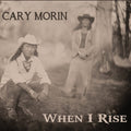 Morin,cary - When I Rise - Music CD