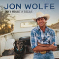 Wolfe,jon - Any Night In Texas - Music CD