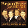 Free,brian & Assurance - Lovin This Livin For The Lord - Music CD