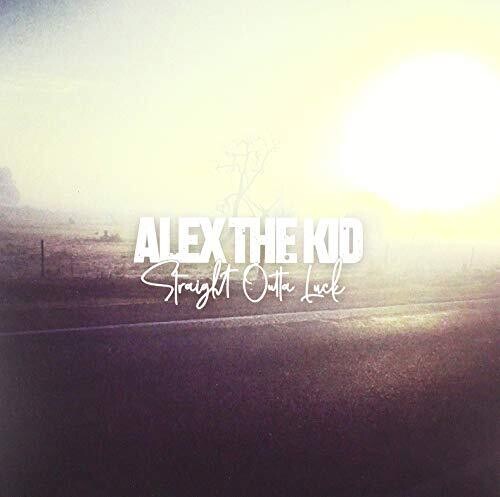 Alex The Kid - Straight Outta Luck - Vinyl Record