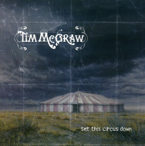 Mcgraw,tim - Set This Circus Down - Music CD