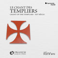 Le Chant Des Templiers - Chant Of The Templars Music CD