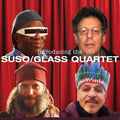 Suso Glass Quartet - Introducing The Suso / Glass Quartet - Music CD