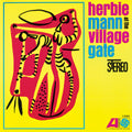 Mann,herbie - Herbie Mann At The Village Gate - Vinyl Record