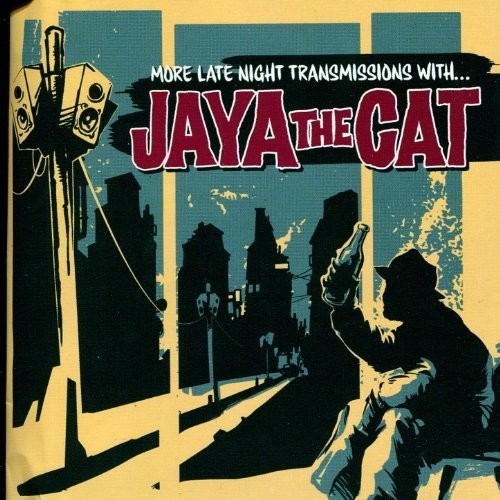 Jaya The Cat - More Late Night Transmissions With - Music CD