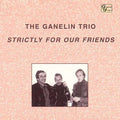 Ganelin Trio - Strictly For Our Friends - Music CD
