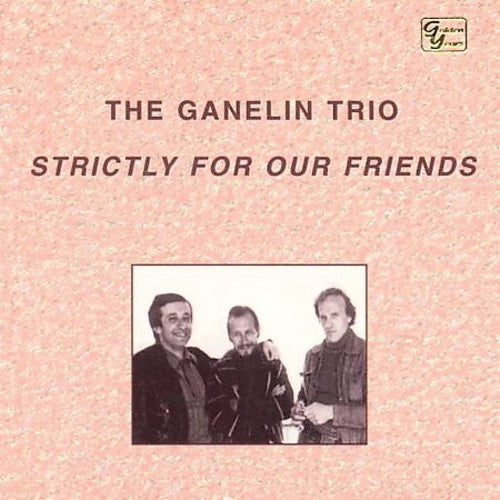Ganelin Trio - Strictly For Our Friends - Music CD