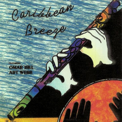 Hill,omar / Webb,art - Caribbean Breeze - Music CD