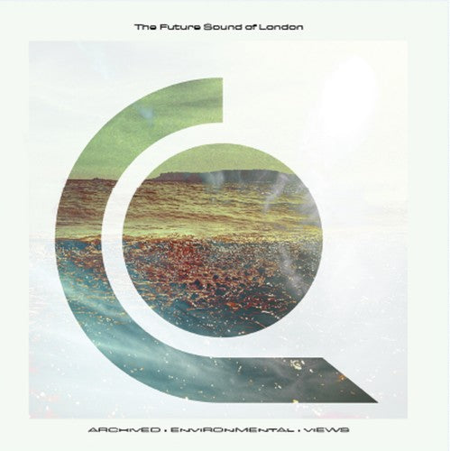 Future Sound Of London - Archived Environmental Views - Music CD