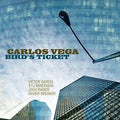 Vega,carlos - Bird's Up - Music CD