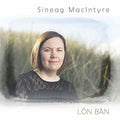 Macintyre,sineag - Lon Ban - Music CD