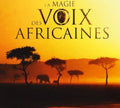 Voix Africaines: La Magie Des / Various - Voix Africaines: La Magie Des / Various - Music CD