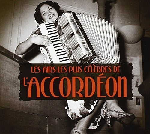 Les Airs Les Plus Celebres De L'accordeon / Var - Les Airs Les Plus Celebres De L'accordeon / Var - Music CD