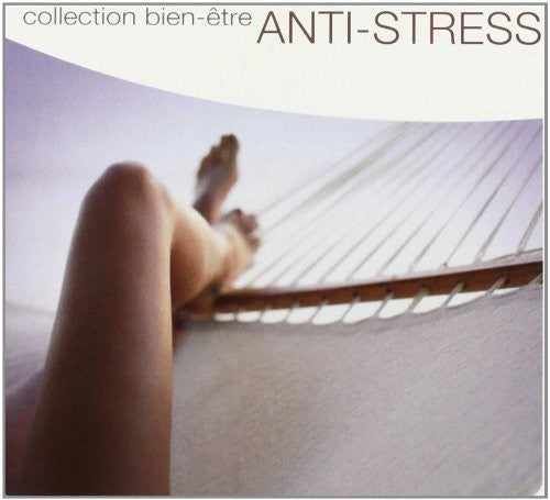 Anti-stress: Collection Bien-etre / Various - Anti-stress: Collection Bien-etre / Various - Music CD