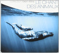Le Chant Des Animaux: Collection Bien-etre / Var - Le Chant Des Animaux: Collection Bien-etre / Var - Music CD