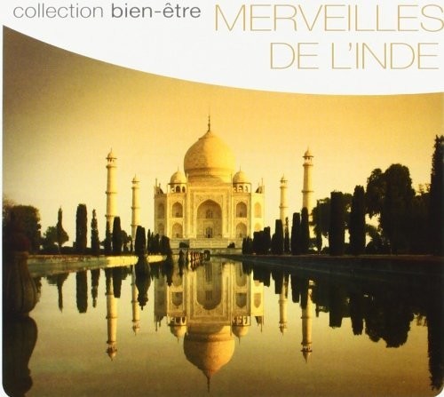 Merveilles De L'inde: Collection Bien-etre / Var - Merveilles De L'inde: Collection Bien-etre / Var - Music CD