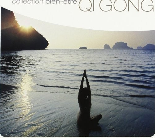 Qi Gong: Collection Bien-etre / Various - Qi Gong: Collection Bien-etre / Various - Music CD