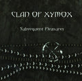 Clan Of Xymox - Subsequent Pleasures - Music CD