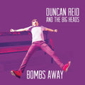 Reid,duncan & The Big Heads - Bombs Away - Vinyl Record