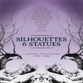 Silhouettes & Statues: Gothic Revolution 1978-1986 - Silhouettes & Statues: Gothic Revolution 1978-1986 - Music CD