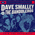 Smalley,dave & Bandoleros - Join The Outsiders - Music CD
