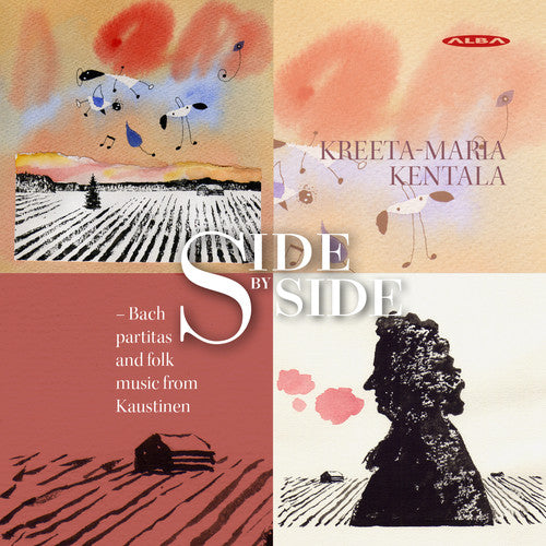 Bach,j.s. / Jarvela / Kentala - Side By Side: Bach Partitas & Folk Music From - Super Audio CD
