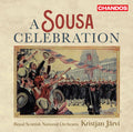 Sousa / Royal Scottish National Orchestra - Sousa Celebration - Super Audio CD